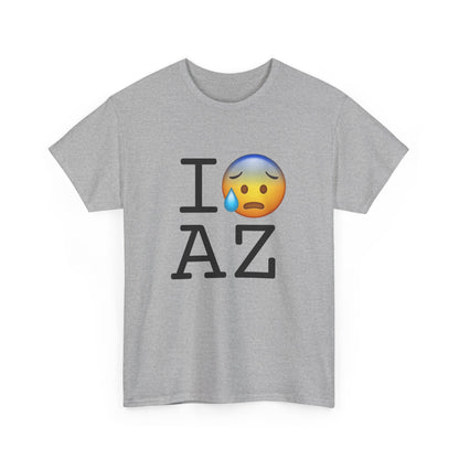 "I'm Anxiously Sweating in Arizona" Tee