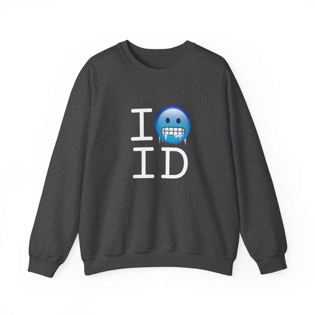 "I'm Cold in Idaho" Sweatshirt