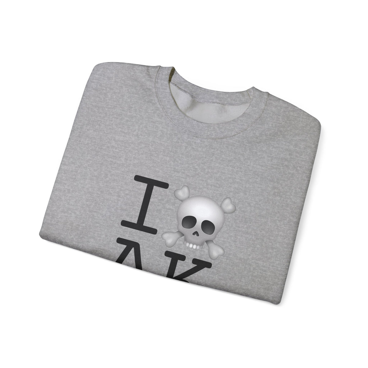 "I'm a Pirate in Alaska" Sweatshirt