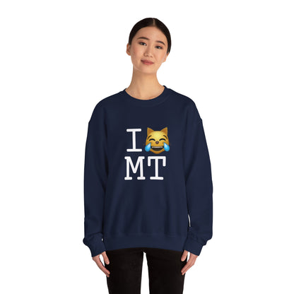 "I'm Laughing like a Cat at Montana" Sweatshirt