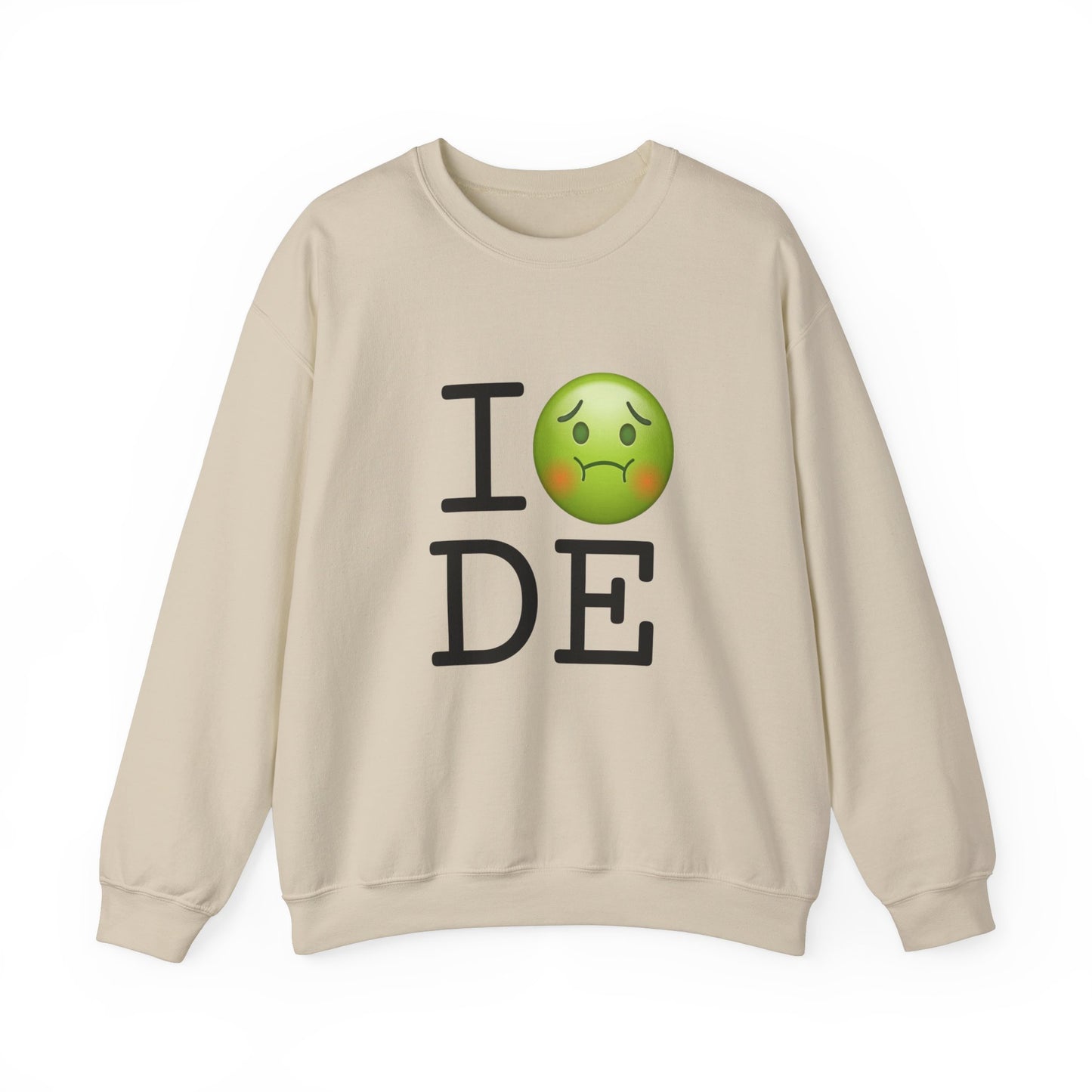 "I'm Nauseous about Delaware" Sweatshirt