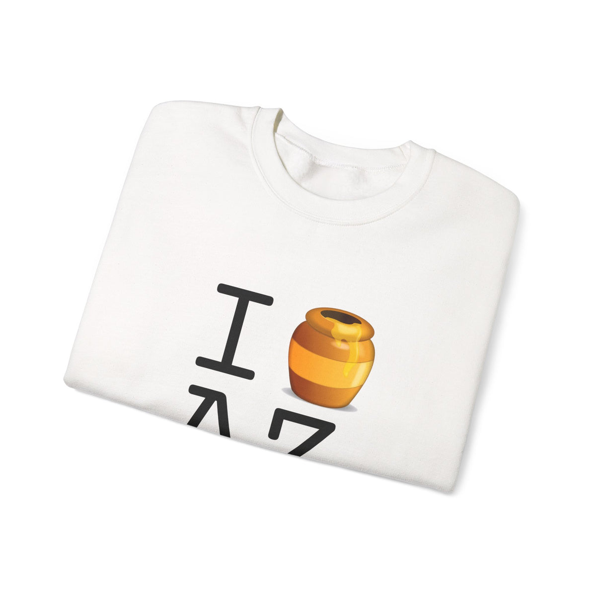 "I Honey Arizona" Sweatshirt