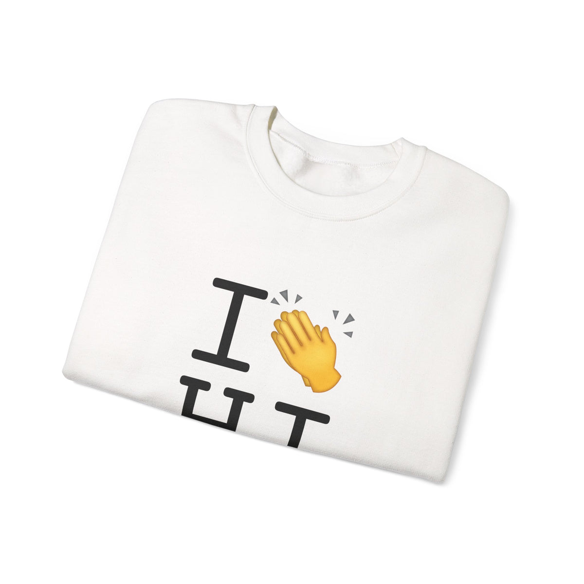 "I Applaud Hawaii" Sweatshirt