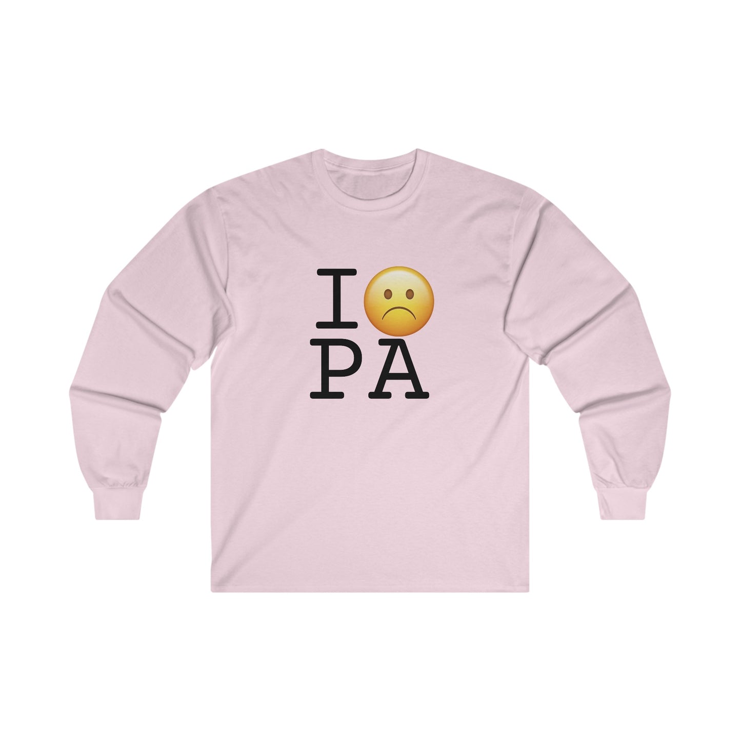 "I'm Grumpy about Pennsylvania" Long Sleeve Shirt