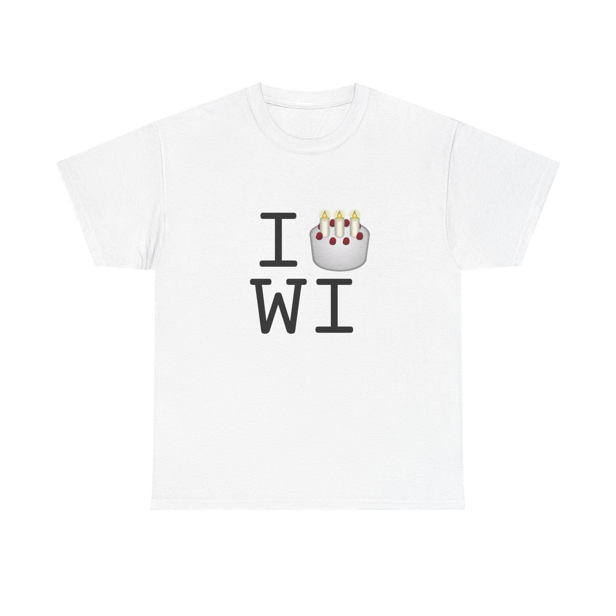 "I Birthday Cake Wisconsin" Tee