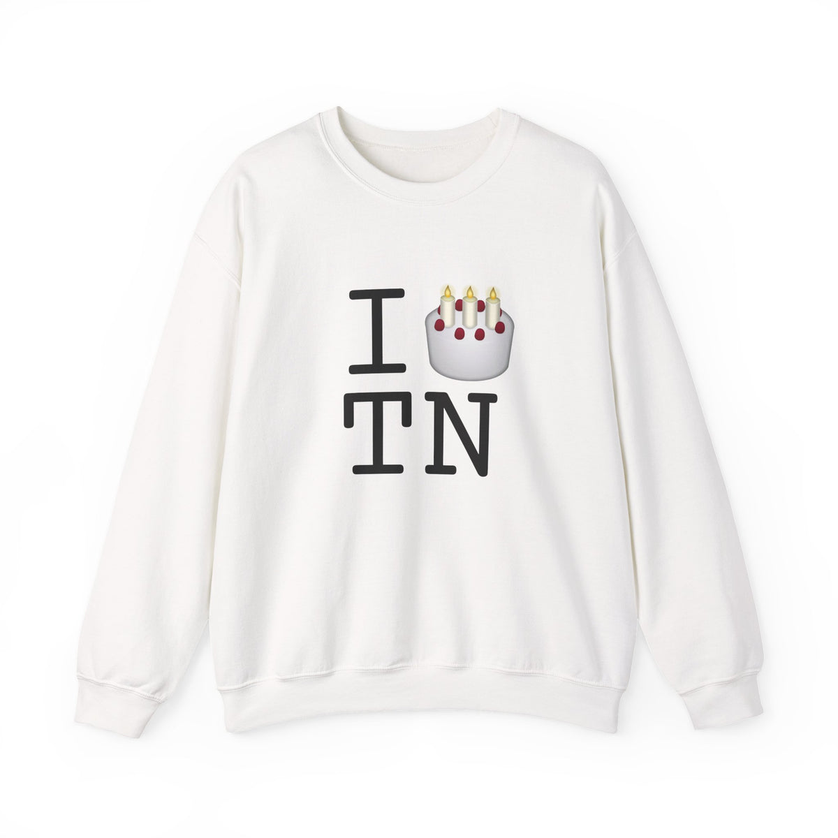 "I Birthday Cake Tennessee" Sweatshirt