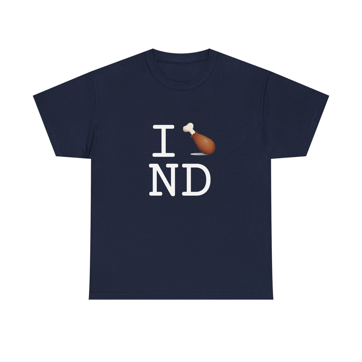 "I Chicken Drumstick North Dakota" Tee