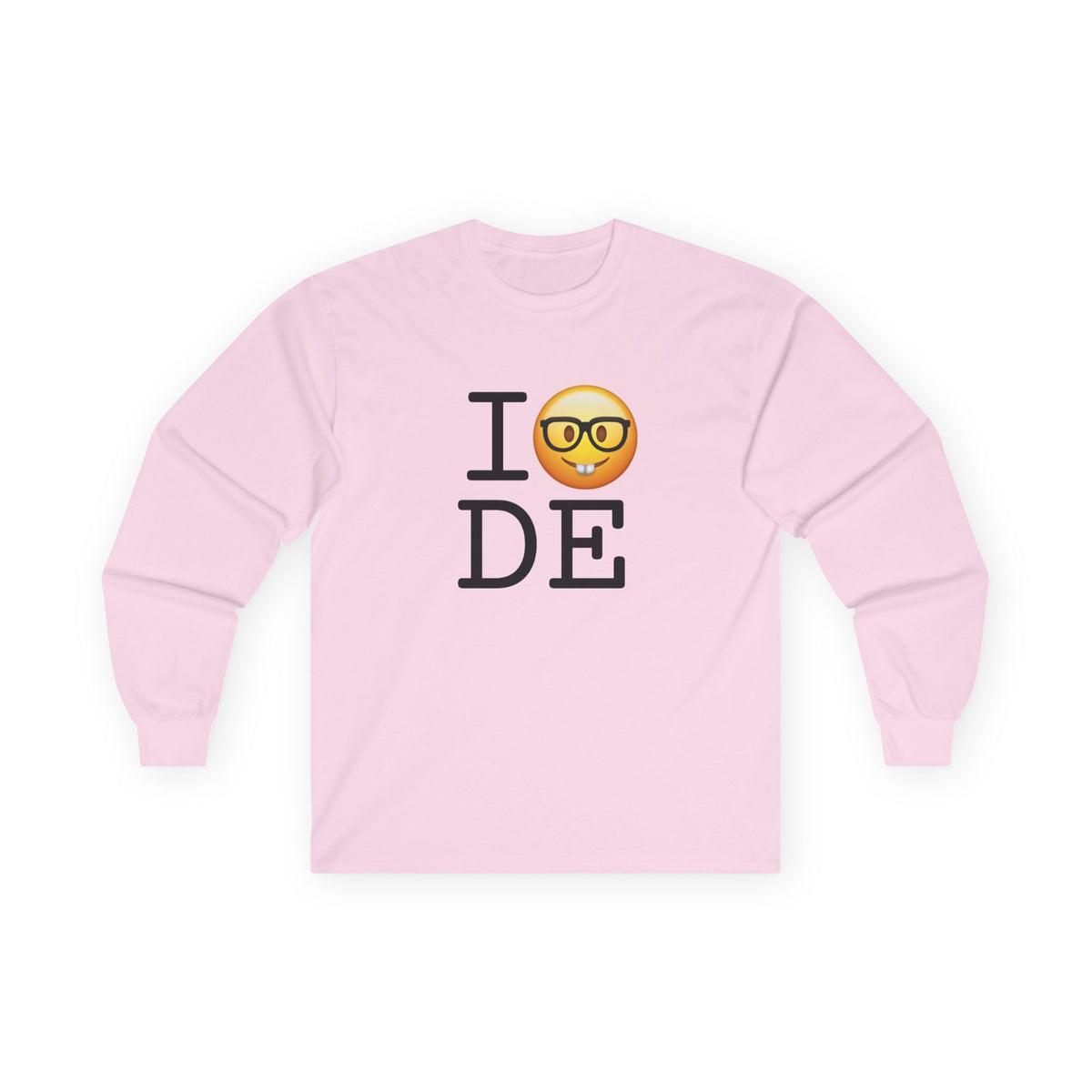 "I'm a Nerd about Delaware" Long Sleeve Shirt