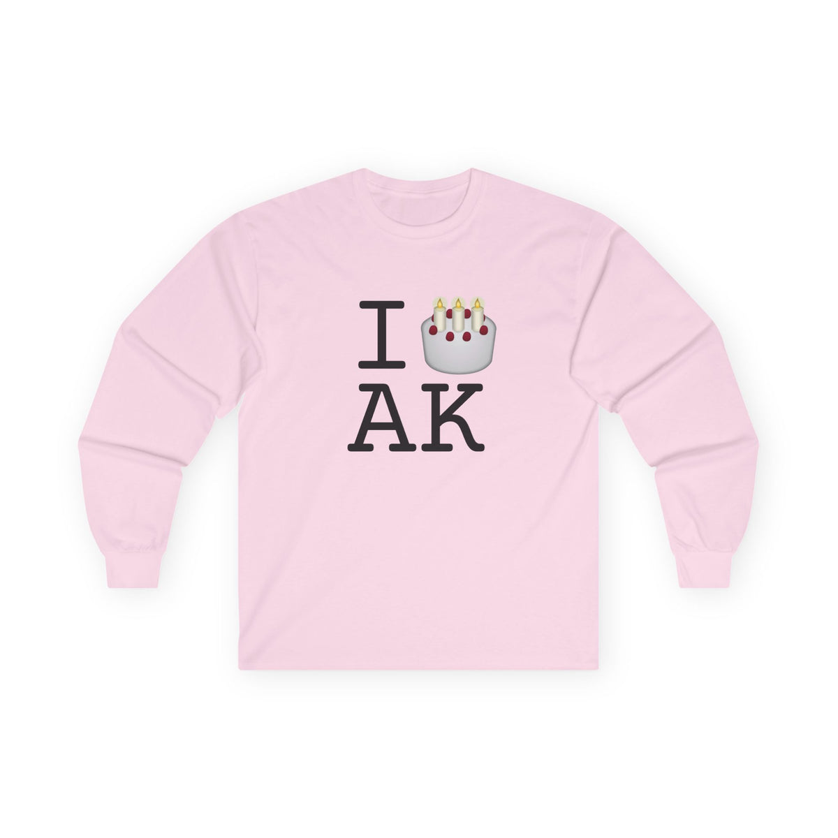 "I Birthday Cake Alaska" Long Sleeve Shirt