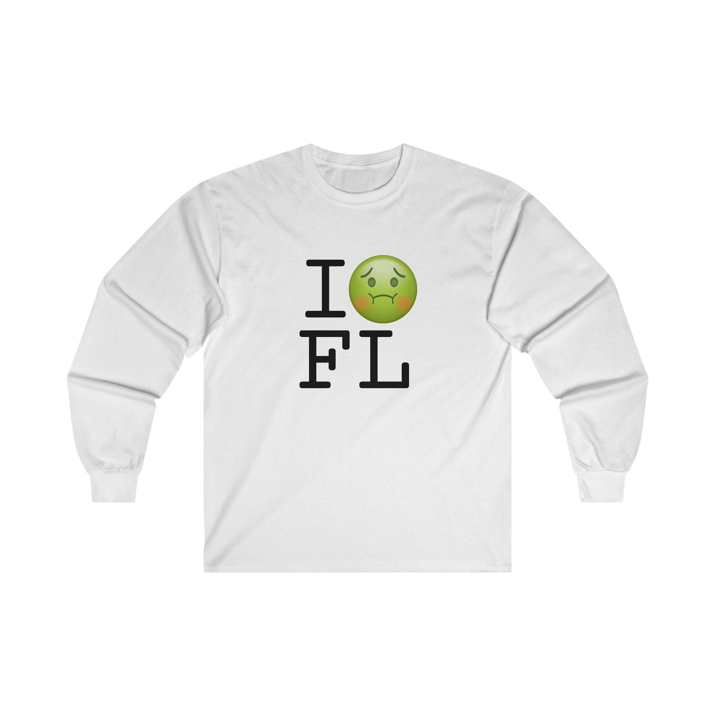 "I'm Nauseous about Florida" Long Sleeve Shirt