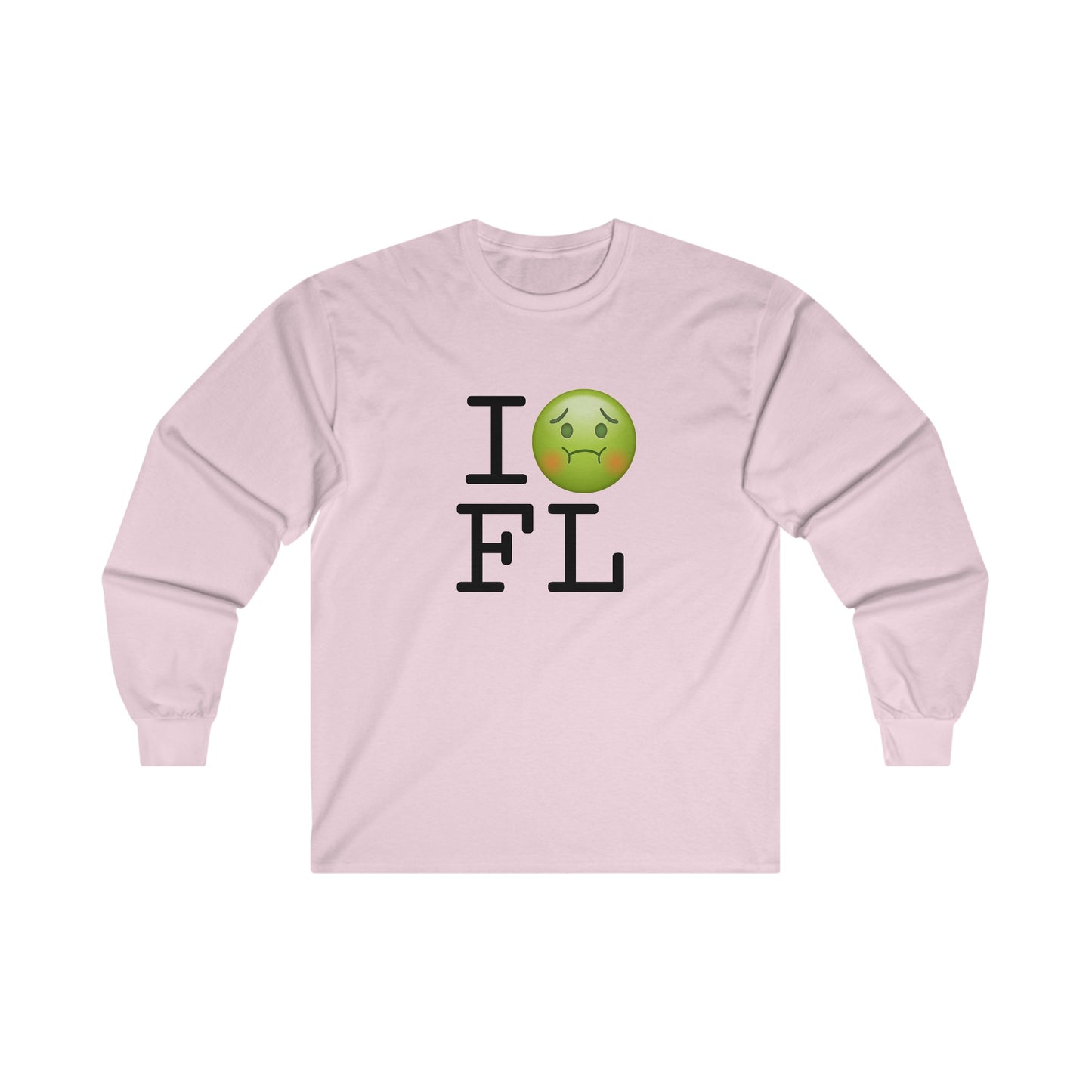 "I'm Nauseous about Florida" Long Sleeve Shirt