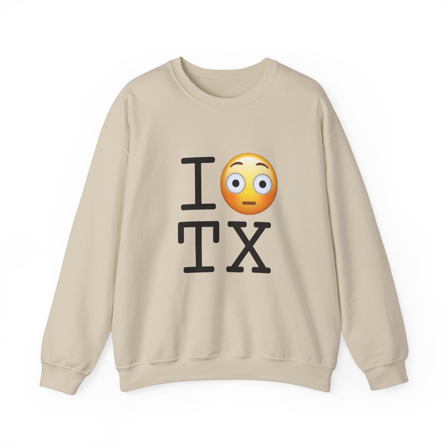 "I'm Embarrassed by Texas" Sweatshirt