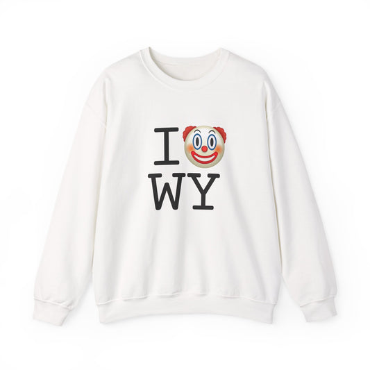 "I Clown on Wyoming" Sweatshirt