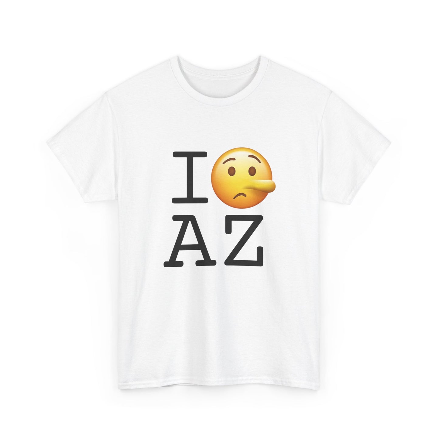 "I Lie about Arizona" Tee