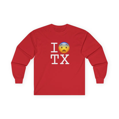 "I Fear Texas" Long Sleeve Shirt