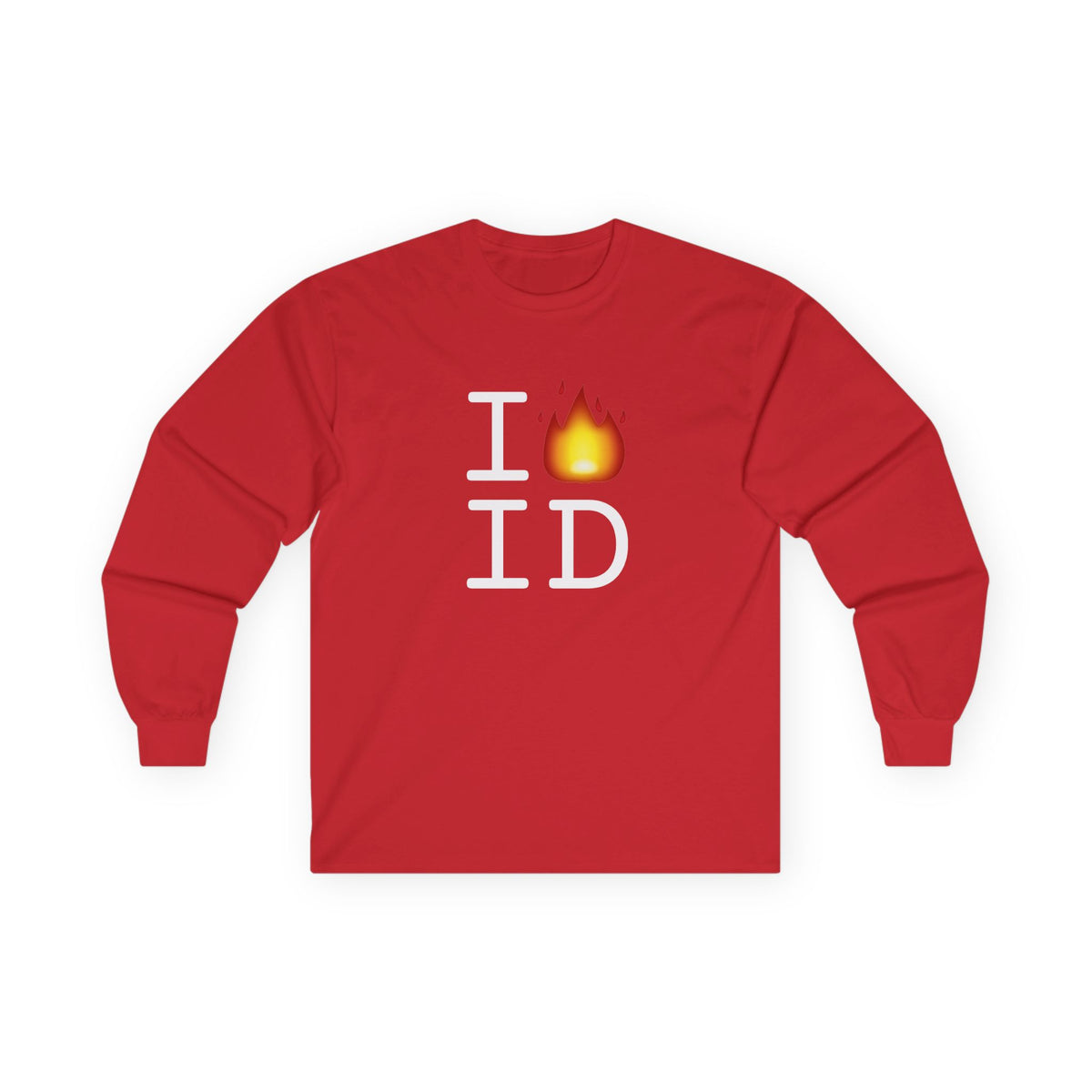 "I've got Fire for Idaho" Long Sleeve Shirt