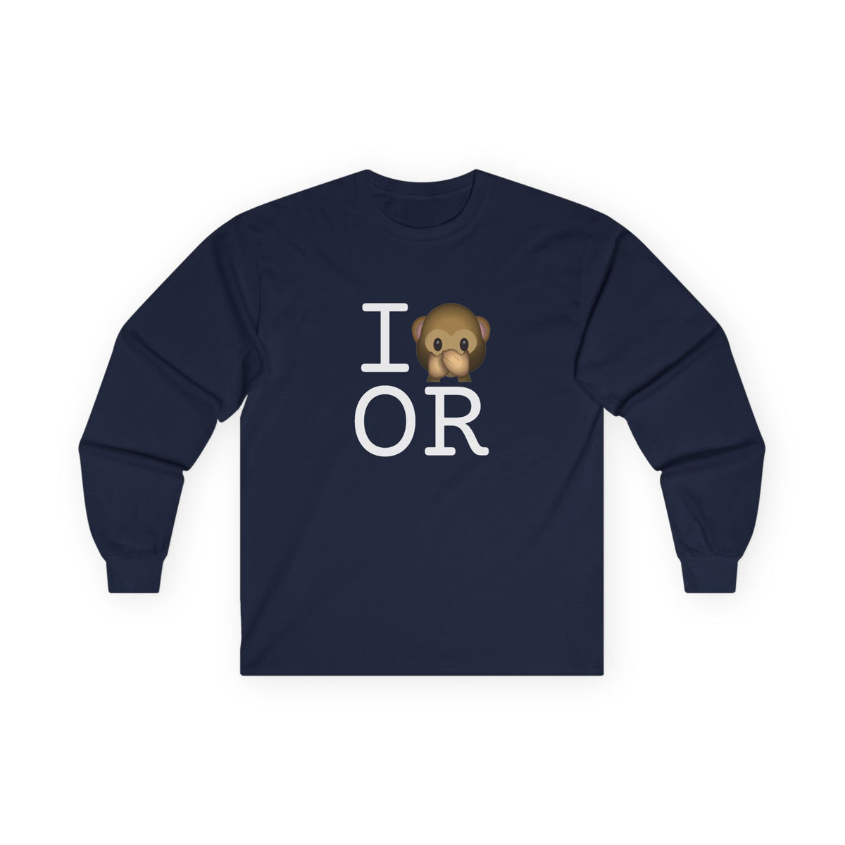 "I Don't Speak about Oregon" Long Sleeve Shirt