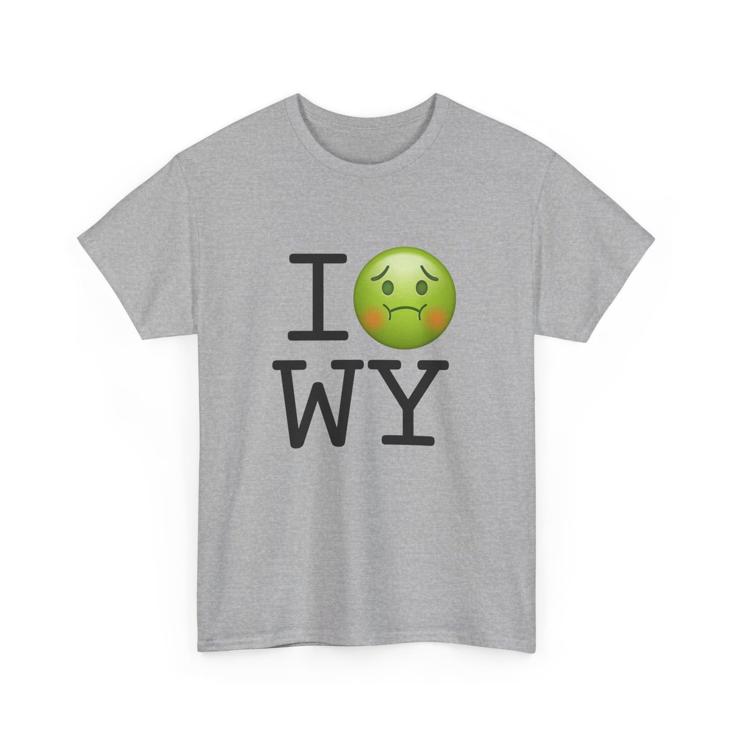 "I'm Nauseous about Wyoming" Tee
