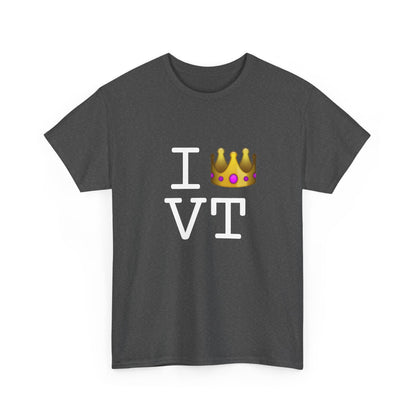 "I'm Royalty (Wear a Crown) in Vermont" Tee