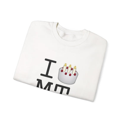"I Birthday Cake Montana" Sweatshirt