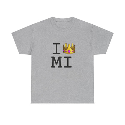 "I'm Royalty (Wear a Crown) in Michigan" Tee