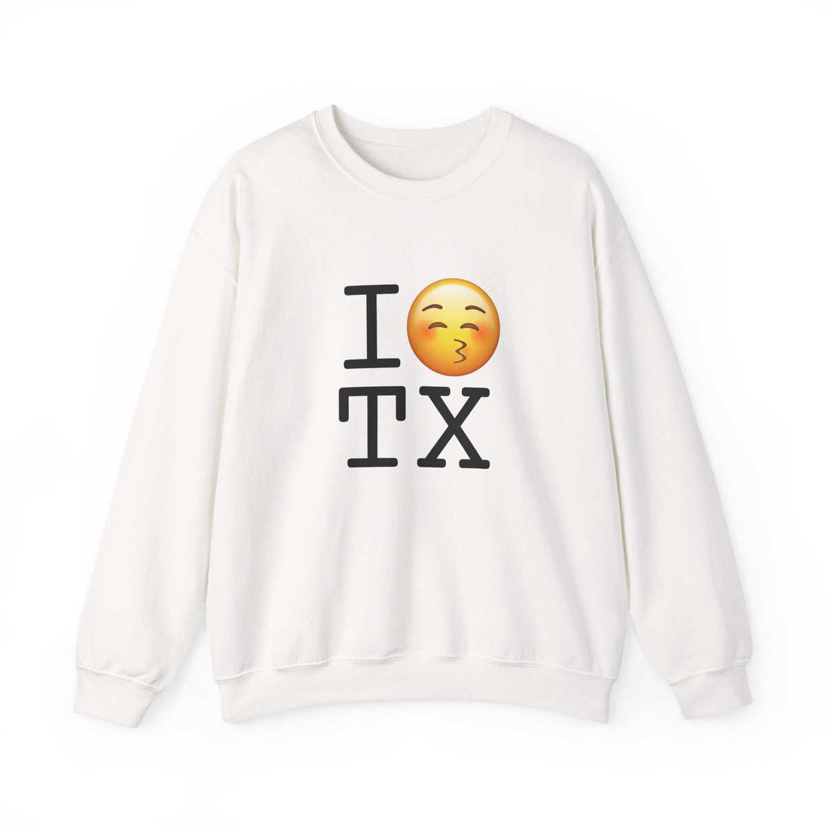 "I Kiss Texas" Sweatshirt