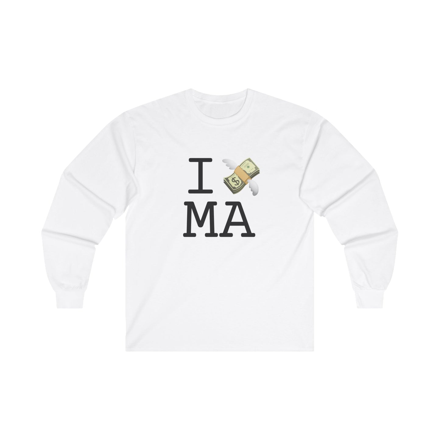 "I Lose Money in Massachusetts" Long Sleeve Shirt