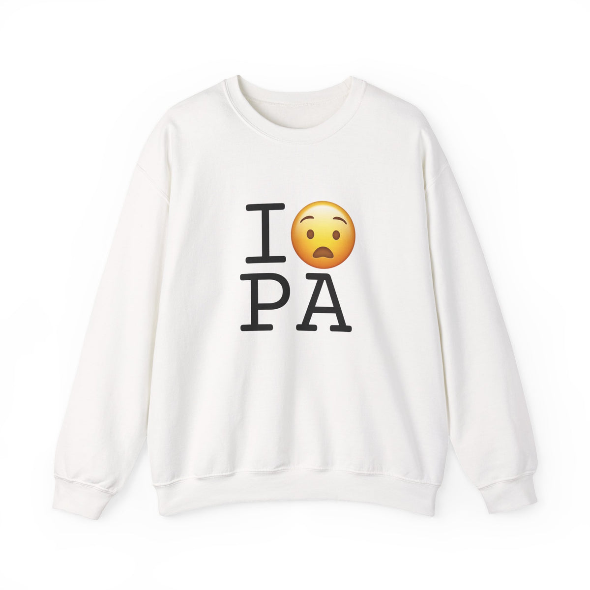 "I'm Anguished about Pennsylvania" Sweatshirt