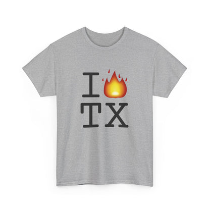 "I've got Fire for Texas" Tee