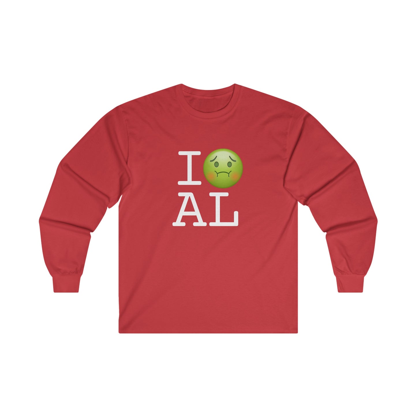 "I'm Nauseous about Alabama" Long Sleeve Shirt