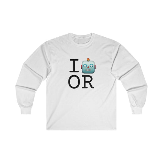 "I'm a Robot in Oregon" Long Sleeve Shirt