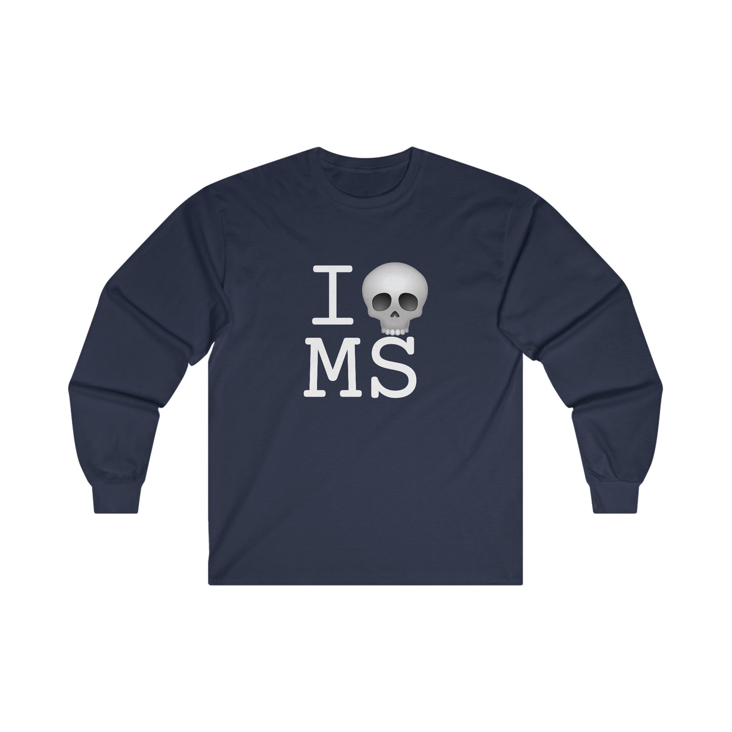 "I'm Dead in Mississippi" Long Sleeve Shirt