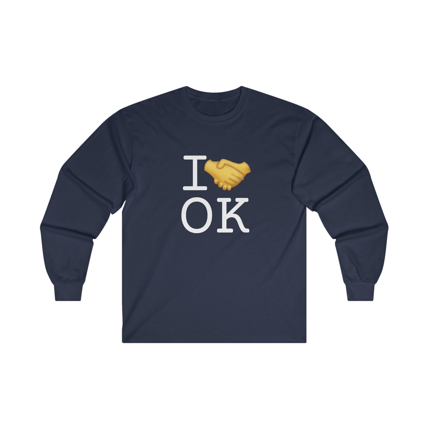 "I Have an Arrangement with Oklahoma" Long Sleeve Shirt