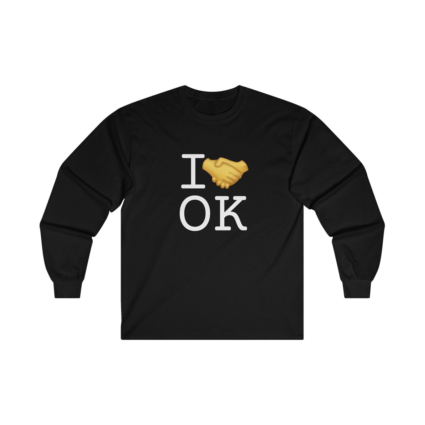 "I Have an Arrangement with Oklahoma" Long Sleeve Shirt