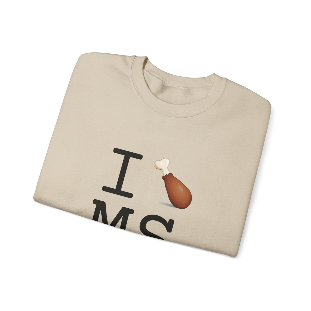 "I Chicken Drumstick Mississippi" Sweatshirt