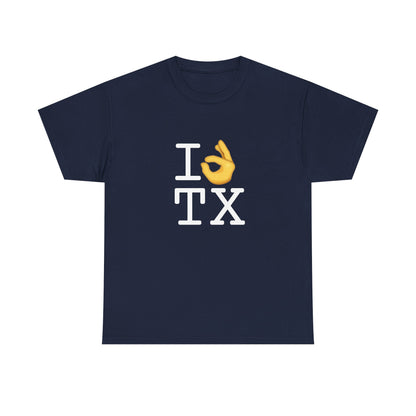 "I'm OK with Texas" Tee