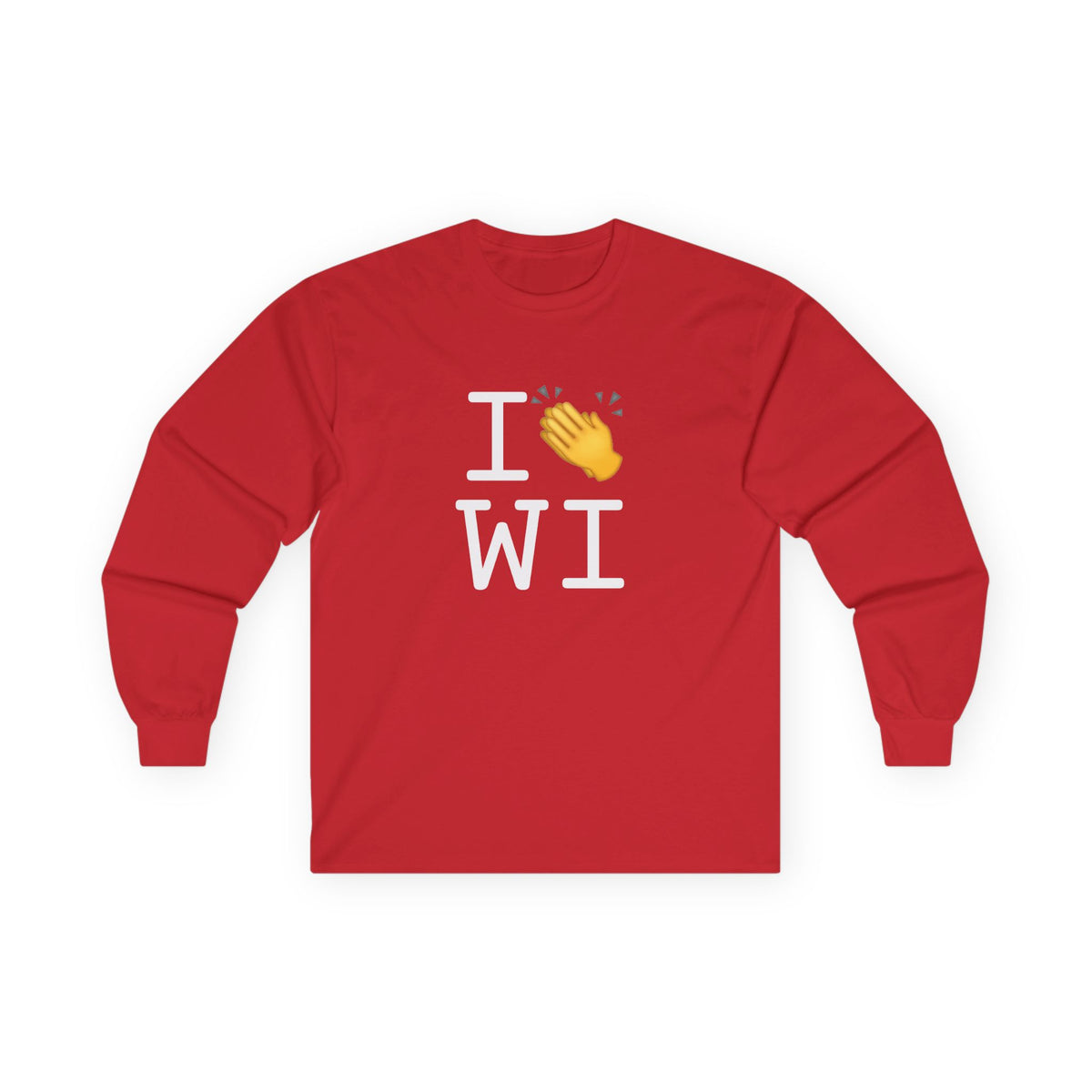 "I Applaud Wisconsin" Long Sleeve Shirt