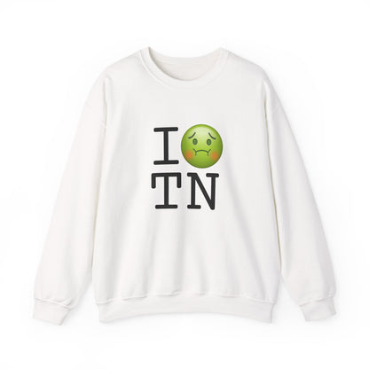 "I'm Nauseous about Tennessee" Sweatshirt