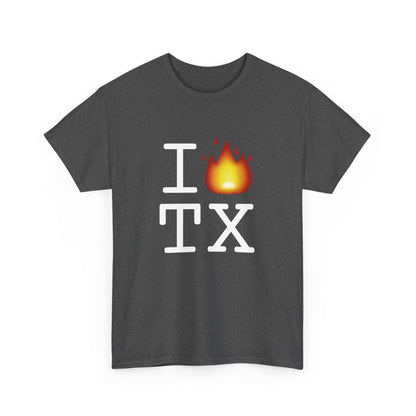 "I've got Fire for Texas" Tee