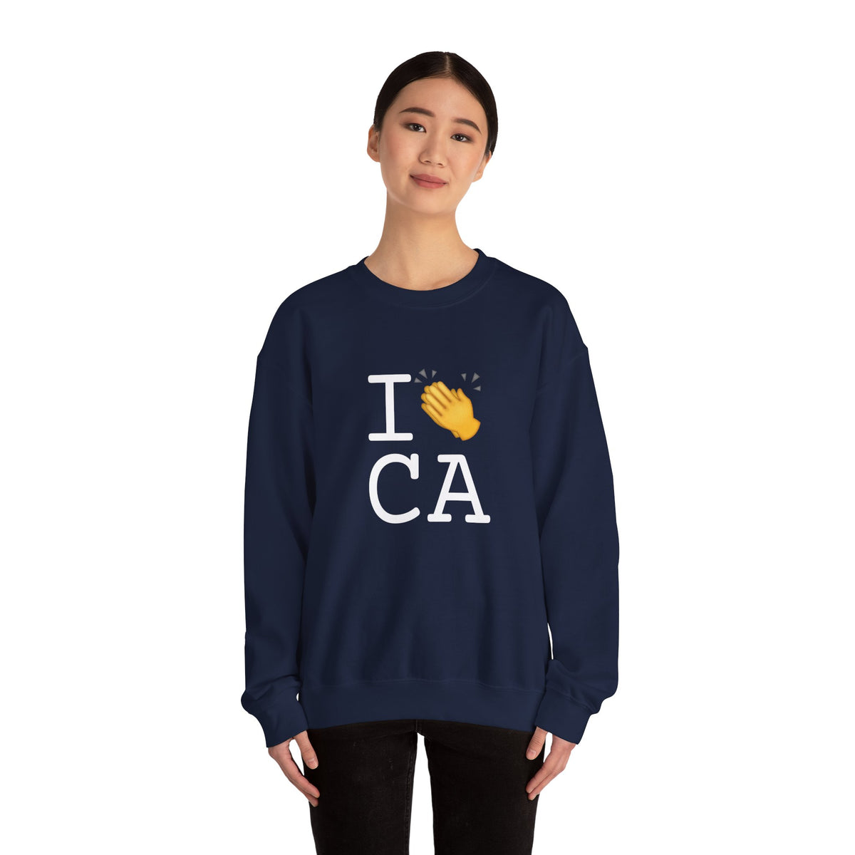"I Applaud California" Sweatshirt
