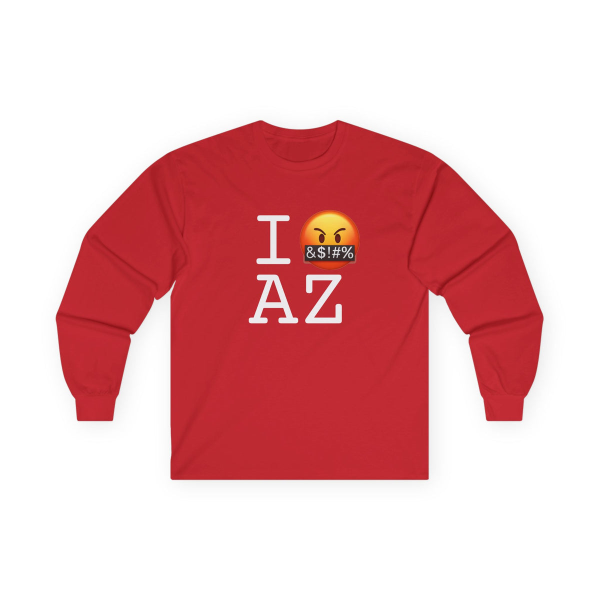 "I Curse about Arizona" Long Sleeve Shirt