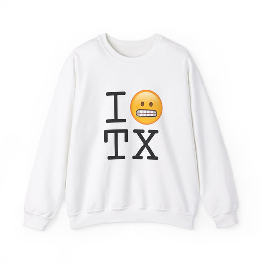 "I Grimace About Texas" Sweatshirt