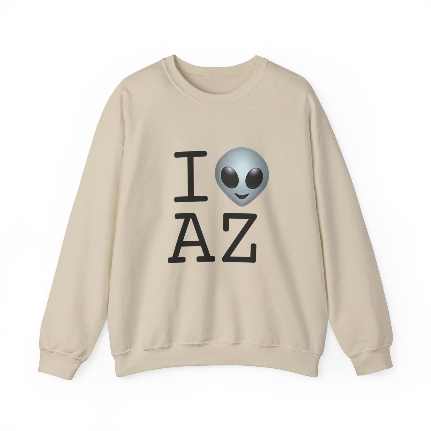 "I Feel Alien in Arizona" Sweatshirt