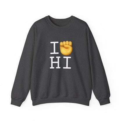 "I Raise my Fist with Hawaii" Sweatshirt