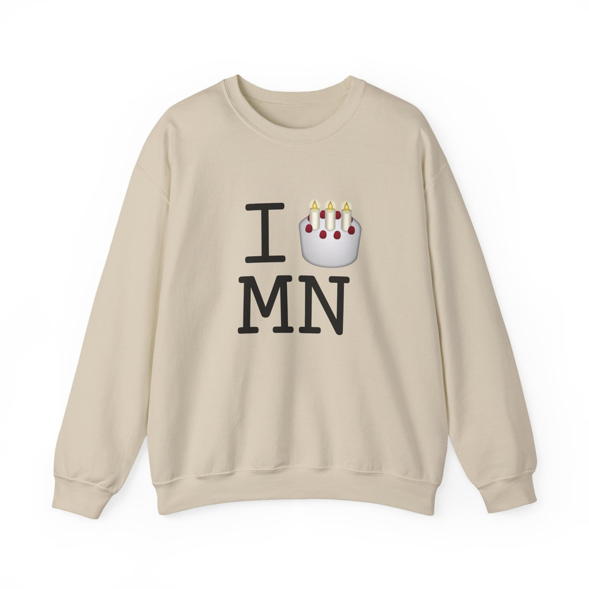"I Birthday Cake Minnesota" Sweatshirt