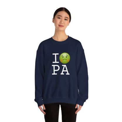 "I'm Nauseous about Pennsylvania" Sweatshirt