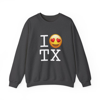 "I have Heart Eyes for Texas" Sweatshirt