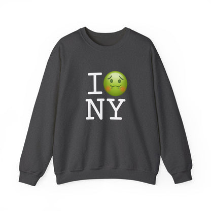 "I'm Nauseous about New York" Sweatshirt