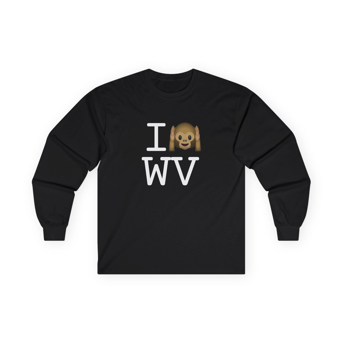 "I Don't Hear West Virginia" Long Sleeve Shirt