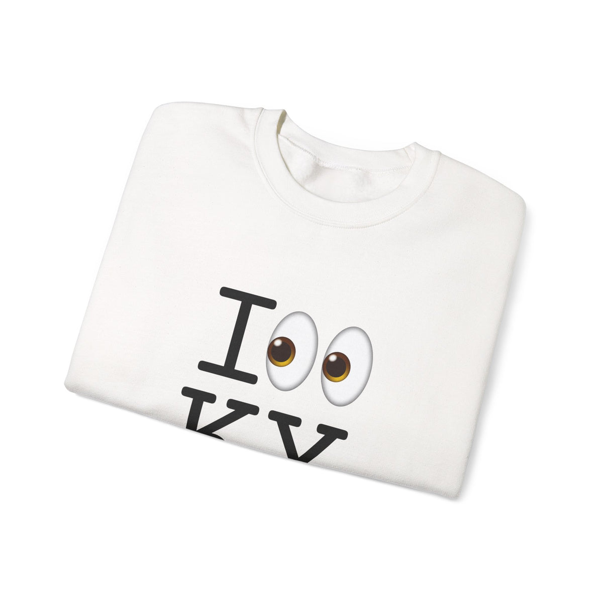 "I Look at Kentucky" Sweatshirt